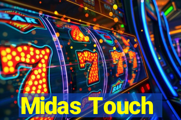 Midas Touch